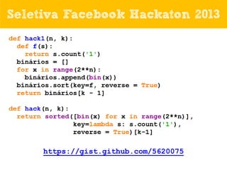 Seletiva Facebook Hackaton 2013

https://gist.github.com/5620075

 