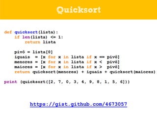 Quicksort

https://gist.github.com/4673057

 