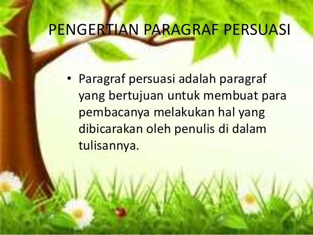 Paragraf Persuasif Atau Persuasi