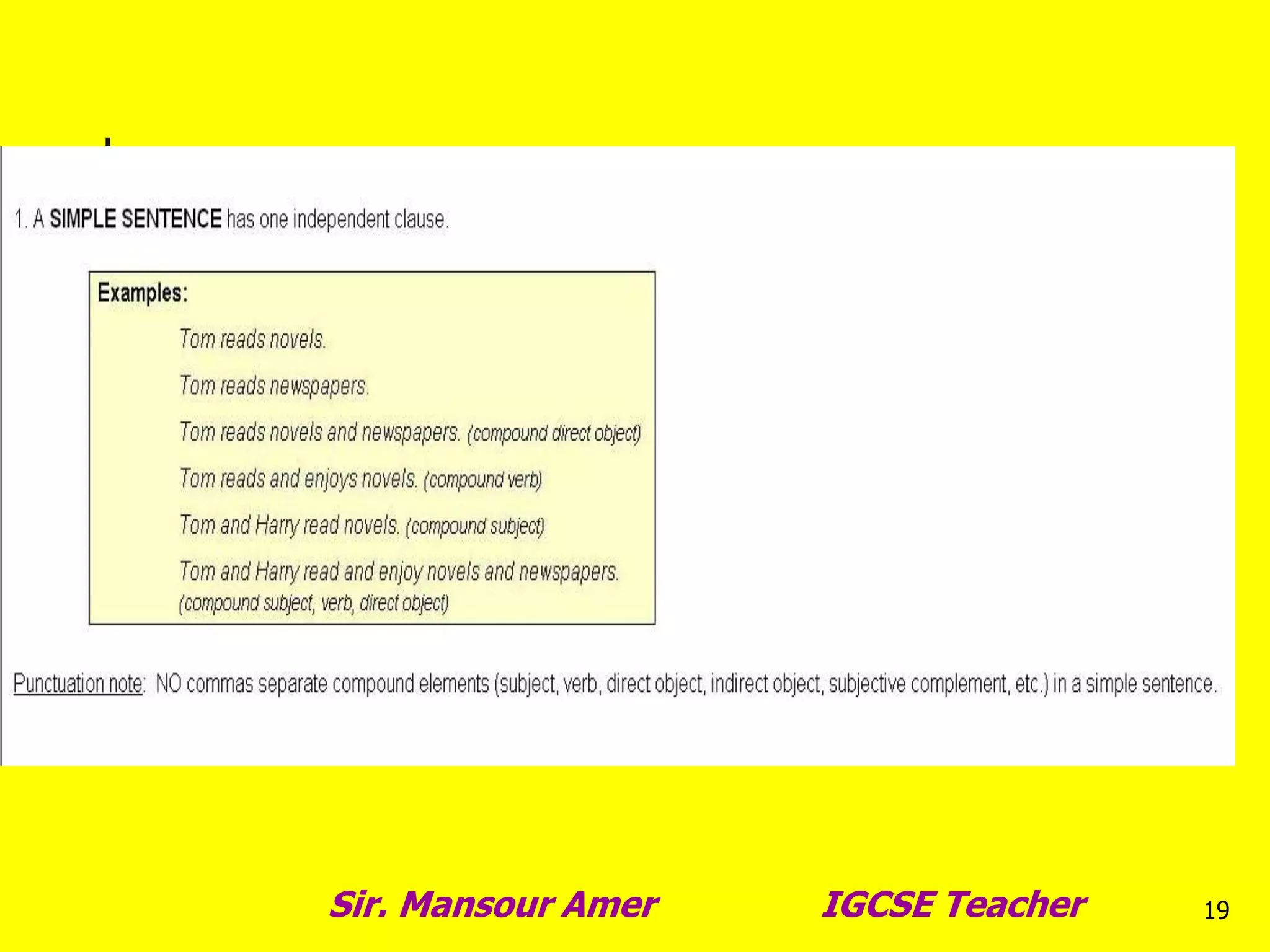 19
Sir. Mansour Amer IGCSE Teacher
 