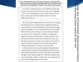 Savage,
Alice,
and
Patricia
Mayer.
Effective
Academic
Writing
2:
The
Short
Essay.
Oxford:
Oxford
UP,
2005.
Print
 