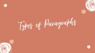 Types of Paragraphs
 