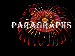 PARAGRAPHS
 