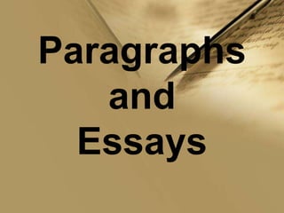 Paragraphs
   and
  Essays
 