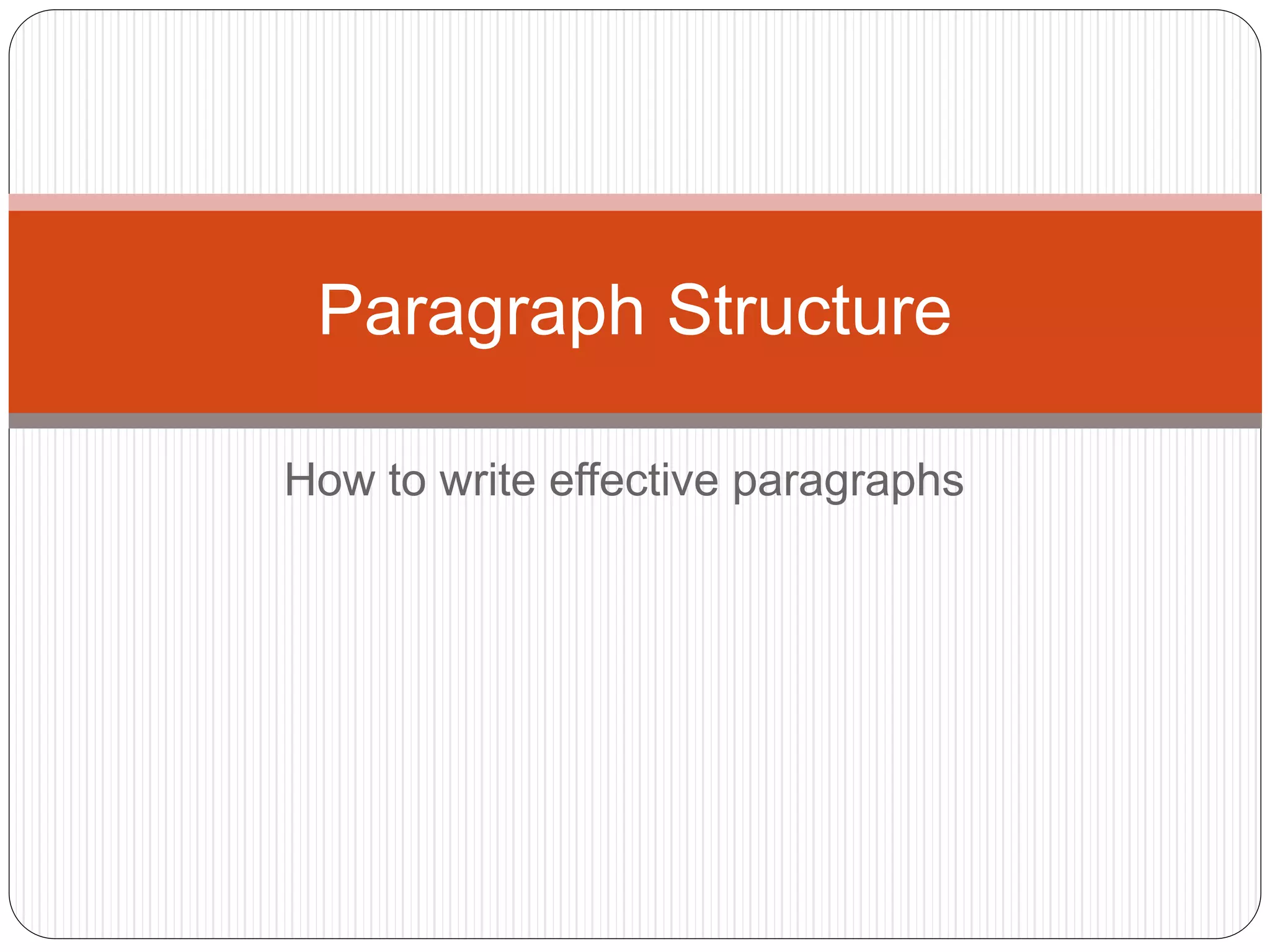 Paragraph Structure for IELTS | PPT