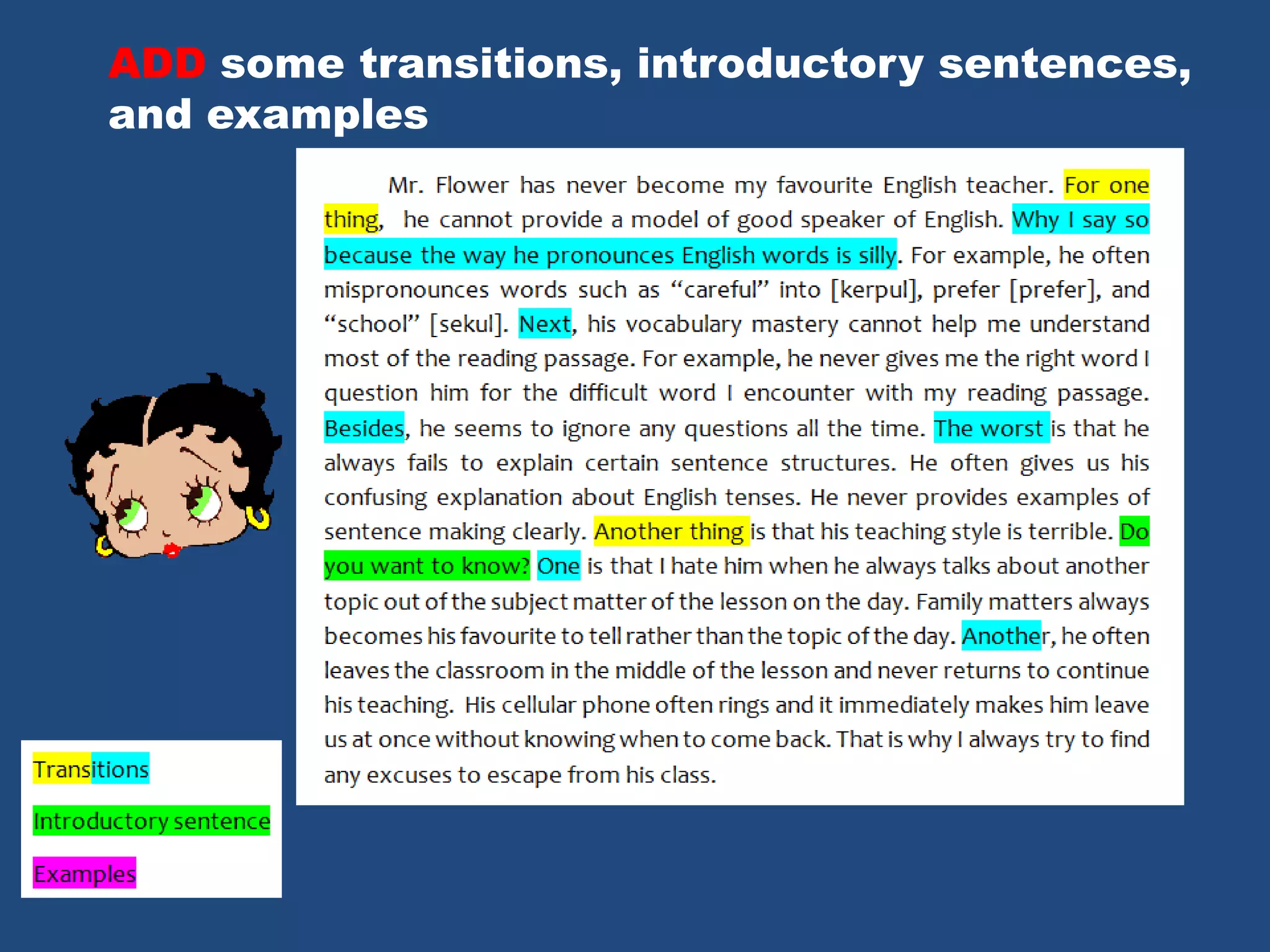 ADD some transitions, introductory sentences,
and examples
 