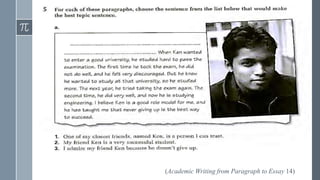 (Academic Writing from Paragraph to Essay 14)
 