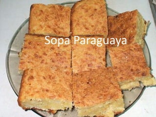 Sopa Paraguaya
 