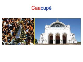 Caacupé

 