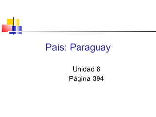 País: Paraguay ,[object Object],[object Object]