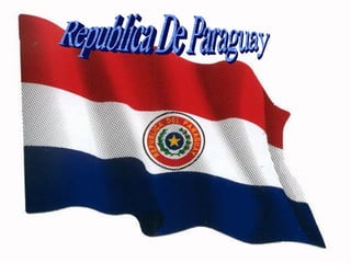 Republica De Paraguay 