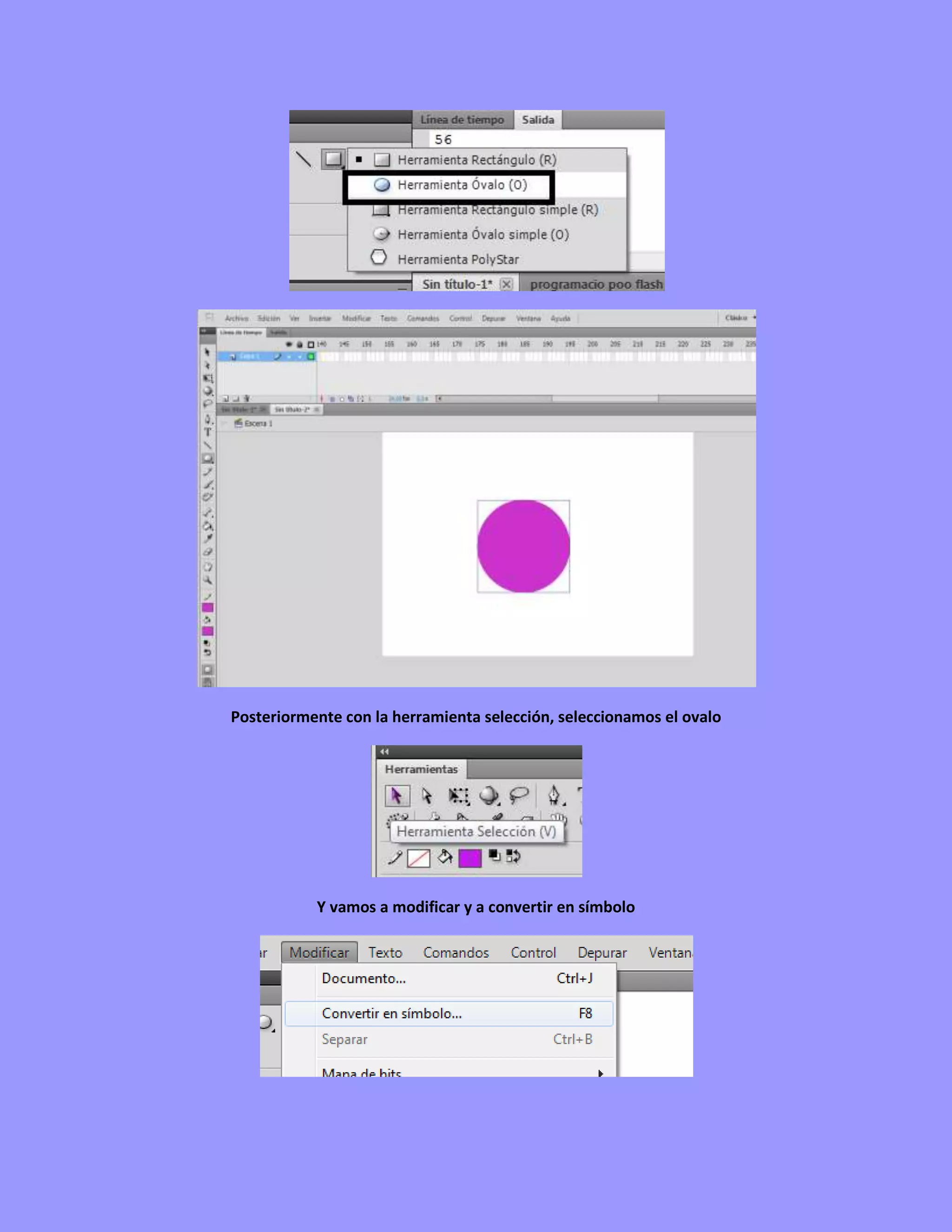 Posteriormente con la herramienta selección, seleccionamos el ovalo




           Y vamos a modificar y a convertir en símbolo
 