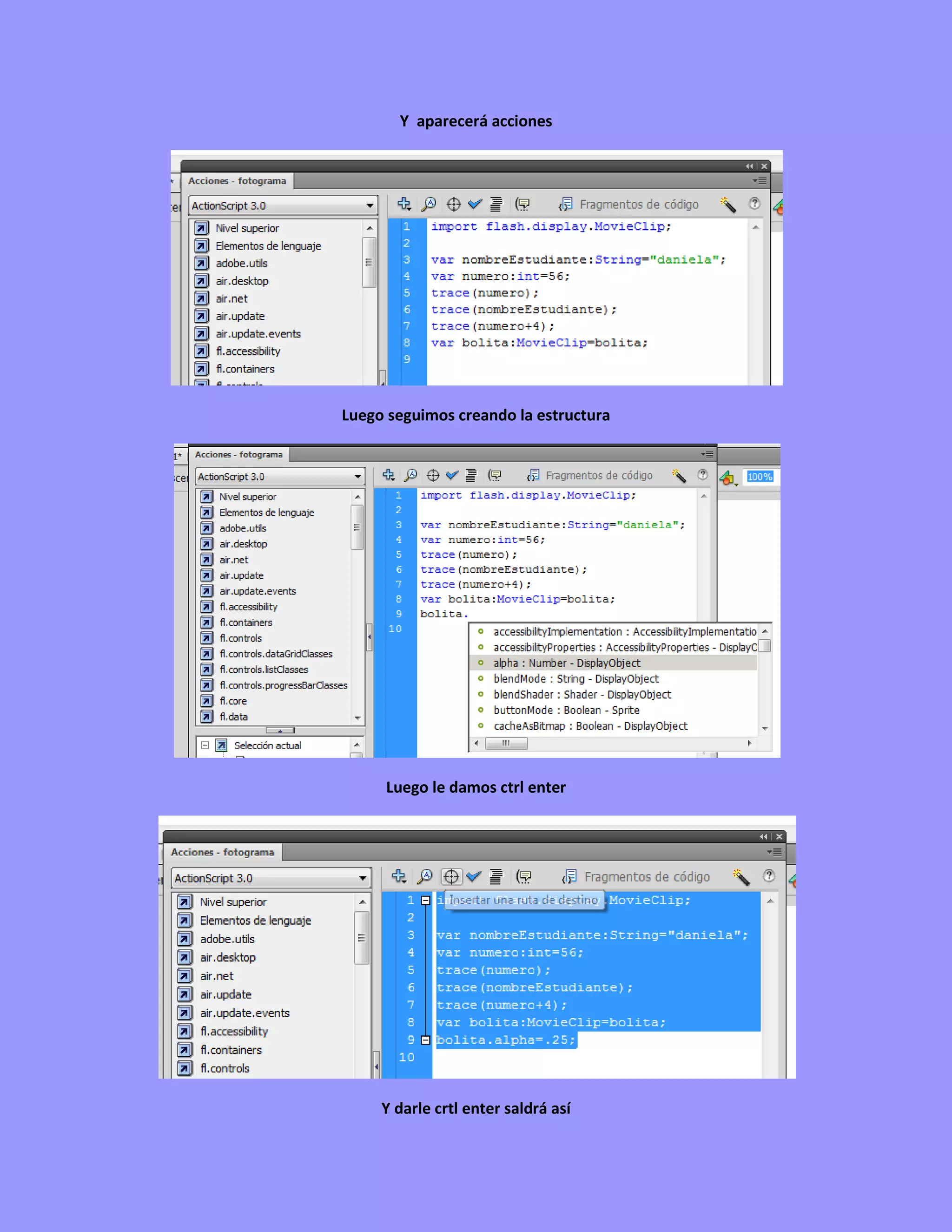 Y aparecerá acciones




Luego seguimos creando la estructura




     Luego le damos ctrl enter




     Y darle crtl enter saldrá así
 