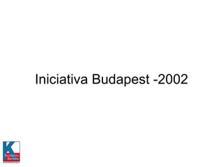 Iniciativa Budapest -2002 