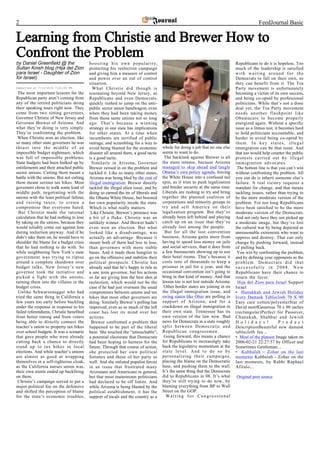 2                                                                                                                                           FeedJournal Basic

Learning from Christie and Brewer How to
Confront the Problem
by Daniel Greenfield @ the                 boosting his own popularity,                                                        Republicans to do it is hopeless. Too
Sultan Knish blog (Hija del Zion           protecting his reelection campaign                                                  much of the leadership is satisfied
para Israel - Daughter of Zion             and giving him a measure of control                                                 with waiting around for the
for Israel)                                and power over an out of control                                                    Democrats to fall on their own, so
                                           situation.                                                                          they can benefit from it. The Tea
Submitted at 7/10/2010 7:41:00 PM            What Christie did though is                                                       Party movement is unfortunately
 The most important lessons for the        resonating beyond New Jersey, as                                                    becoming a victim of its own success,
Republican party aren’t coming from        Republicans and even Democrats,                                                     and being co-opted by professional
any of the retired politicians doing       quickly rushed to jump on the anti-                                                 politicians. While that’s not a done
their speaking tours right now. They       public sector union bandwagon, even                                                 deal yet, the Tea Party movement
come from two sitting governors,           when they had been taking money                                                     needs another flashpoint like
Governor Christie of New Jersey and        from those same unions not so long                                                  Obamacare to become properly
Governor Brewer of Arizona. And            ago. That’s because a winning                                                       energized again. Without a specific
what they’re doing is very simply.         strategy in one state has implications                                              issue as a litmus test, it becomes hard
They’re confronting the problem.           for other states. At a time when                                                    to hold politicians accountable, and
 When Christie won an election, like       incumbents are terrified of public                                                  harder to avoid being co-opted by
so many other state governors he was       outrage, and scrambling for a way to                                                them. In key states, illegal
thrust into the middle of an               avoid being blamed for the economic       whole for doing a job that no one else    immigration can be that issue. And
impossible budget nightmare, which         disaster all around them, a good tactic   seems to want to do.                      that too would help counter the public
was full of impossible problems.           is a good tactic.                          The backlash against Brewer is all       protests carried out by illegal
State budgets had been bulked up by          Similarly in Arizona, Governor          the more intense, because Arizona         immigration advocates.
entitlements and their attached public     Brewer zeroed in on the problem and       managed to skip ahead and tangle           The bottom line is that you can’t win
sector unions. Cutting them meant a        tackled it. Like so many other states,    Obama’s own policy agenda, forcing        without confronting the problem. All
battle with the unions. But not cutting    Arizona was being bled by the cost of     the White House into a confused tail      you can do is inherit someone else’s
them meant serious tax hikes. Most         illegal immigration. Brewer directly      spin, as it tries to push legalization    failure. A real victory requires a
governors chose to walk some kind of       tackled the illegal alien issue, and by   and border security at the same time.     mandate for change, and that means
middle path, negotiating with the          doing so earned the ire of liberals and   Liberals are rushing to try and bring     tackling issues, rather than trying to
unions with the least political fallout,   the Obama White House, but boosted        together the planned coalition of         be the more moderate version of the
and raising taxes, to create a             her own popularity inside the state.      corporations and minority groups to       problem. For too long Republicans
compromise that everyone hated.            Which is what really matters.             try and sell America on their             have been satisfied to be the more
  But Christie made the rational            Like Christie, Brewer’s presence was     legalization program. But they’ve         moderate version of the Democrats.
calculation that he had nothing to lose    a bit of a fluke. Christie was an         already been left behind and playing      And not only have they not picked up
by taking on the unions, because they      unlikely winner. And Brewer hadn’t        catch up on an issue that they’ve         a moderate image, but they’ve lost
would reliably come out against him        even won an election. But what            already lost among the people.            the cultural war by being depicted as
during reelection anyway. And if he        looked like a disadvantage, was             But for all the lost convention         unreasonable extremists who want to
didn’t take them on, he would have to      actually an advantage. Because it         business, Arizona gains more from         oppress and destroy. That can only
shoulder the blame for a budget crisis     meant both of them had less to lose,      having to spend less money on jails       change by pushing forward, instead
that he had nothing to do with. So         than governors with more stable           and social services, than it does from    of pulling back.
while neighboring New York’s state         bases. And it made them hungrier to       a few bureaucrats showing up to use        You win by confronting the problem,
government was trying to tiptoe            go on the offensive and stabilize their   their hotel rooms. That’s because it      and by defining your opponents as the
around a complete shutdown over            political prospects. Christie has         costs tens of thousands to keep a         problem. Democrats did that
budget talks, New Jersey’s new             already said that he’s happy to rule as   prisoner in jail for a year, and the      successfully in 2008. Now
governor took the initiative and           a one term governor, but his actions      occasional convention isn’t going to      Republicans have their chance to
picked a fight with the unions,            so far are giving him the best shot at    bring in that kind of money. And that     return the favor.
turning them into the villains in the      reelection, which would not be the        lesson too is not lost outside Arizona.    Hija del Zion para Israel Support
budget crisis.                             case if he had just overseen the usual     Other border states are joining in on    Israel
 Unlike Schwarzenegger who had             compromises between unions and tax        the illegal immigration issue, and        • Hanukkah and Jewish Holiday
tried the same thing in California a       hikes that most other governors are       swing states like Ohio are polling in     Ivory Damask Tablecloth 70 X 90
few years too early before buckling        doing. Similarly Brewer’s polling has     support of Arizona, and for a             Easy care cotton/polyesterStar of
under the response in response to his      improved, even as so much of the left     crackdown on illegal immigration in       David motifGenerous 70 x 90 inches
failed referendums, Christie benefited     coast has lost its mind over her          their own state. Tennessee has its        (rectangular)Perfect for Passover,
from better timing and from voters         actions.                                  own version of the law now. Bad           Chanukah, Shabbat and Jewish
being able to directly connect the          Brewer confronted a problem that         news for Democrats in a state roughly     H o l i d a y s !          P r o d u c t
teacher’s union to property tax hikes      happened to be part of the liberal        split between Democratic and              DescriptionBeautiful new damask
over school budgets. It was a scenario     base. She touched the “untouchable”,      Republican congressmen.                   tablecloth fea...
that gave people who were already          a potential electorate that Democrats      Going forward, this means a chance       • Most of the platoon Image taken on
cutting back a chance to directly          had been hoping to harness for the        for Republicans to increasingly take      2006-02-21 22:27:57 by Officer and
stand up to tax hikes in local             future. Through that course of action,    back the legislative momentum at the      Sometimes Gentleman....
elections. And while teacher’s unions      she protected her own political           state level. And to do so by              • Kabbalah – Zohar on the last
are almost as good at wrapping             fortunes and those of her party as        personalizing their campaigns,            moments Kabbalah - Zohar on the
themselves in a self-righteous cloak,      well. And she enlisted populist forces    placing the blame on the Democratic       last moments, by Rabbi Raphael
as the California nurses union was,        in an issue that frustrated many          base, and pushing them to the wall.       Afilalo...
their own stunts ended up backfiring       Arizonans and Americans in general,       It’s the same thing that the Democrats
on them.                                   but that most mainstream politicians      did to Republicans in 08. It’s what       Original post source
 Christie’s campaign served to put a       had declared to be off limits. And        they’re still trying to do now, by
major political foe on the defensive       while Arizona is being blasted by the     blaming everything from BP to Wall
and shifted the perception of blame        political establishment, it has the       Street on the GOP.
for the state’s economic troubles,         support of locals and the country as a      Waiting for Congressional
 
