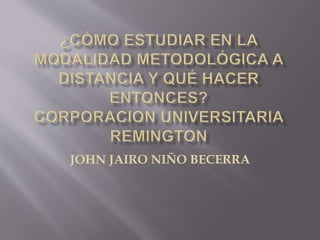 JOHN JAIRO NIÑO BECERRA
 