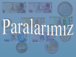 Paralarımız 