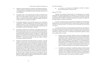Cómo Dirigir Una Reunión Administrativa    Para Líderes Emergentes

5)   Después de la presentación de sus planes, cada dirigente debe decir:            10)        Se concluirá con un himno de consagración y al final el pastor o
     "Señor presidente, propongo que los planes de (Escuela Sabática,                           primer anciano darán la bendición final.
     Actividades Laicas, Sociedad de Jóvenes, Secretaría, tesorería, etc.)
     sean aprobados."                                                          Después de la Junta.

6)                                                                                    Después de la primera reunión anual, se recomienda que se continúe
     El presidente dice: "Se ha propuesto que los planes presentados sean
                                                                               realizando una reunión administrativa por trimestre. Se recomienda que se tenga
     aprobados, ¿alguien apoya esta propuesta? levante su mano quien la
                                                                               el primero o segundo sábado después que se ha terminado el trimestre, para dar
     apoye." Una vez obtenido el apoyo, pregunta: "¿Hay alguien que
                                                                               oportunidad que los dirigentes consigan la información y preparen el informe de
     tenga una pregunta o quiera hacer algún comentario? levante su
     mano para que se le pueda dar la palabra".                                los logros durante el trimestre transcurrido.


7)                                                                                   Es muy conveniente que en este informe los dirigentes de los diferentes
     El presidente señalará el orden que debe seguirse en los comentarios
                                                                               departamentos reconozcan públicamente la participación especial que algún
     y preguntas. También enfatizará que las personas que tomen la
                                                                               miembro de la iglesia ha hecho, eso motivará a otros a participar más activamente
     palabra sean breves y que se abstengan de usar la palabra si tenía
     una pregunta o comentario que ya fué mencionado anteriormente. De         en la iglesia.
     esta manera la sesión se hará fluída y dinámica.
                                                                                      Se sigue básicamente el mismo programa anteriormente presentado, la
8)                                                                             diferencia es que en esta reunión se presenta un informe del avance de los planes
     Terminado el tiempo de los comentarios, el presidente pregunta si el
                                                                               ya votados. También el se dará un vistazo a los planes para realizarse en el
     pleno está listo para votar. Una vez que la audiencia pide votación,
     el presidente pide que todos los que estén a favor de aceptar los         trimestre que está por transcurrir. A continuación mencionamos algunas variantes
     planes presentados levanten su mano o que digan "si". Puede suceder       que se deben tomar en cuenta:
     que durante el tiempo de la discusión, se pida que se hagan ciertos
     ajustes o se den ciertas recomendaciones en torno a los planes                    1)       Después de que el oficial ha rendido su informe, el presidente puede
     presentados. Cuando esto suceda, se tiene que seguir el mismo                              resaltar algún logro importante que haya hecho el departamento
     procedimiento para su aprobación.                                                          informante, y dará la oportunidad que los miembros de la iglesia
                                                                                                hagan comentarios y preguntas. Estos se pueden enfocar en dos áreas
9)   Después de terminada la presentación de los oficiales, se puede                            básicas: recomendaciones y reconocimiento. Las recomendaciones se
     concluir la reunión con una corta meditación haciendo al final un                          harán cuando un departamento haya fallado en cumplir con los planes
     llamado a toda la iglesia a unirse para apoyar los planes acordados.                       en algún aspecto, o cuando hay áreas que necesitan mejorar. Ei
     El encargado del tema puede invita, a todos los miembros que tienen                        reconocimiento se dará cuando el departamento ha hecho una buena
     un cargo en la iglesia para que pasen a la plataforma, para hacer                          labor y los planes de trabajo se han realizado satisfactoriamente.
     una oración de consagración y dedicación de todos los dirigentes de
     la iglesia para ese año. Orará para que la unción del Espíritu Santo              2)       Terminados los comentarios, el presidente pedirá que el pleno levante
     esté sobre cada uno de ellos, y puedan con Su poder y dirección                            su mano en señal de aprobación por la labor realizada. El presidente
     cumplir con los planes propuestos. Pedirá también por cada uno de                          felicitará a los integrantes del departamento por sus logros y los
     los miembros de la iglesia, para que se les conceda un corazón                             animará a que continuen haciendo su tarea con efectividad y
     dispuesto a ayudar y cooperar con los oficiales de la iglesia y de esta                    entusiasmo. Esto ayudará a que los integrantes del departamento se
     manera se pueda cumplir el mandato divino de predicar el evangelio                         sientan motivados a servir de todo corazón a la iglesia.
     en el área de influencia de la iglesia.




                               10
 