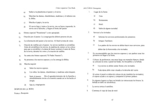 Cómo organizar Una Boda     para Líderes Emergentes

            a)        Suben a la plataforma el pastor y el novio.                              1.     Lugar de la fiesta.

            b)        Marchan las damas, chambelanes, madrinas y el niño(a) con                       a)     Casa.
                      la Biblia.
                                                                                                     b)      Restaurante.
            c)        Marcha el papá y la novia.
                                                                                                     c)     Hotel.
            d)        El novio baja y toma a la novia, con su brazo izquierdo, la
                      novia con el derecho, y llegan al frente del pastor.                           d)     Salón de alguna sociedad.

            Himno especial "Prométeme" u otro apropiado.                                      2.     Servicio a los invitados.
     4)

     5)     Oración por el pastor. La congregación deberá ponerse de pie.                            a)     Solicitar los servicios profesionales de camareros.

      6)    La exhortación del pastor a los novios. Al final la toma de votos.                       b)     Amigos, Familiares.

      7)    Oración de rodillas por el pastor, !os novios también se arrodillan.                     c)     Los padres de los novios no deben hacer esos servicios, pues
            Antes de arrodillarse los novios, la madrina de cojines se los coloca
            para que se arrodillen y la dama de honor sostiene el ramo de flores                            deben dar la bienvenida a los invitados.
            de la novia, durante los votos y la oración de rodillas.
                                                                                          3.        Es recomendable que los nuevos esposos y sus padres sean los
      8)     Se canta otro himno especial ("El Padre Nuestro").                                     primeros en llegar a la fiesta.

      9)     Se presenta a los nuevos esposos y se les entrega la Biblia.                 4.        Colocar, de preferencia, una mesa larga con manteles blancos, donde
                                                                                                    se colocará la torta o pastel de bodas, los bocadillos y la bebida.
      10)    Marcha nupcial.
                                                                                                    a)     Los novios se deben sentar frente a los invitados.
             a)       Salen los nuevos esposos.
                                                                                                    b)     Toda dama debe estar situada a la derecha del varón.
             b)       Los niños, las damas, chambelanes y madrinas salen después.
                                                                                         5.         Al cortar el pastel se deben de colocar de pie (también los invitados),
             c)       Sale el pastor. Da el agradecimiento de la familia e                          el esposo ayuda a su esposa y comparten el primer pedazo.
                      inmediatamente invita a la reunión cuando así se ha hecho el
                      arreglo.                                                           6.         En algunos lugares se hace un brindis (se entrecruzan los brazos; la
                                                                                                    bebida no debe ser alcohólica).
             d)       Sale la congregación.
                                                                                         7.         La novia sortea el ramillete.
DESPUES DE LA BODA
                                                                                         8.         Continúa el viaje de luna de miel.
Fiesta o Recepción:


                                          66                                                                                     67
 