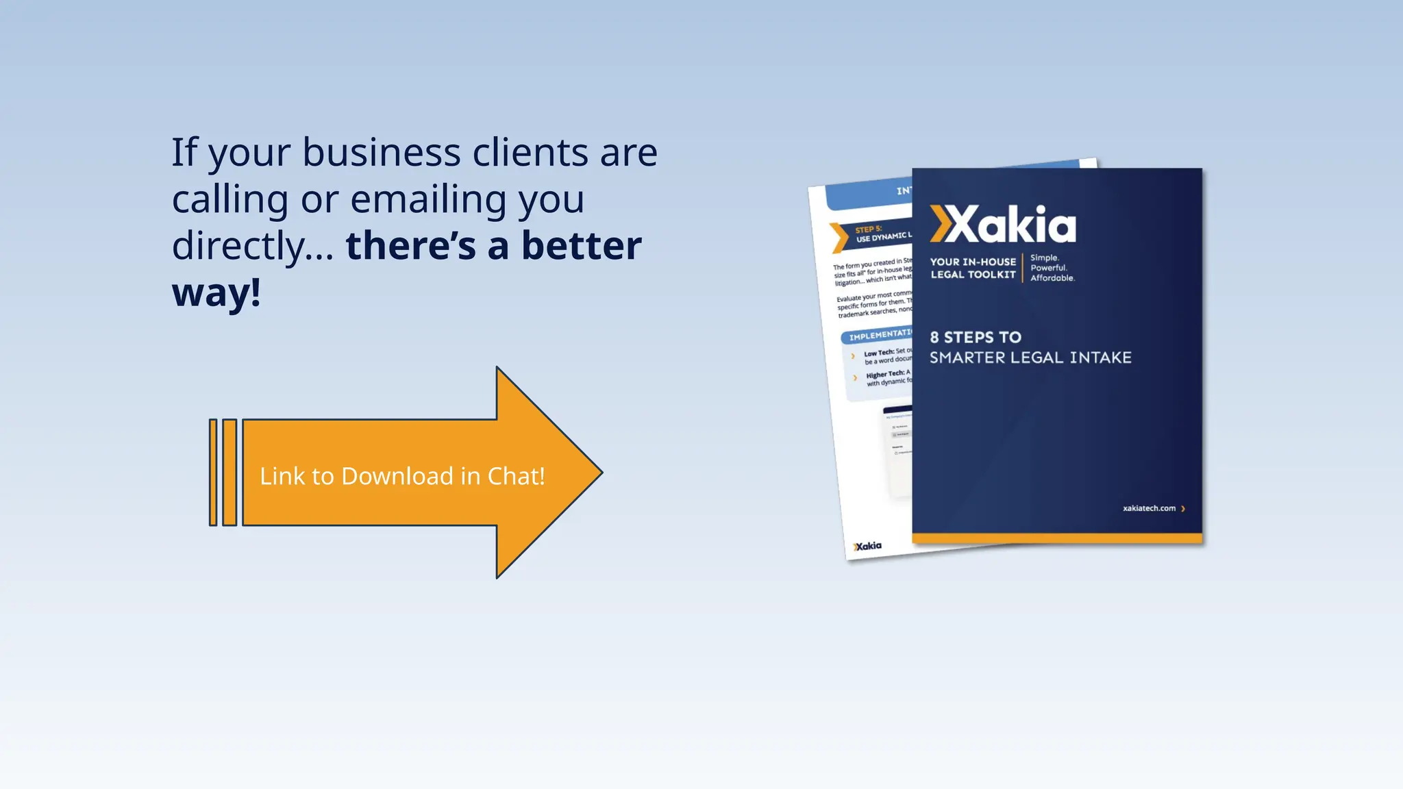 If your business clients are
calling or emailing you
directly... there’s a better
way!
Link to Download in Chat!
 