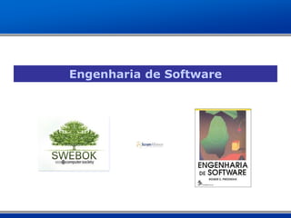 Engenharia de Software
 