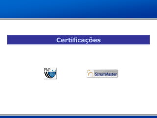 Certificações
 