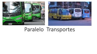 Paralelo Transportes 
