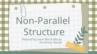 PARALLEL-AND-NON-PARALLEL-STRUCTURE.pptx