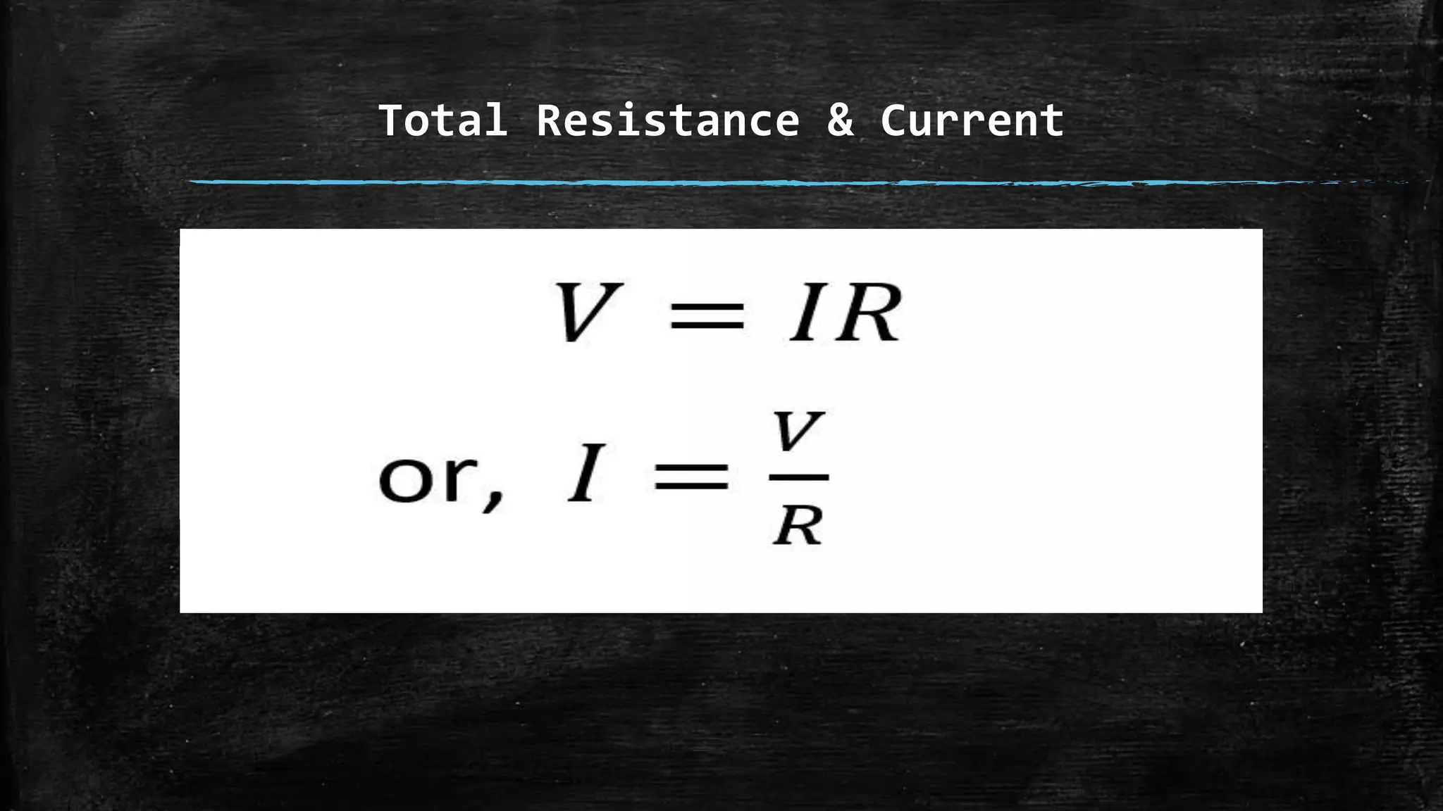 Total Resistance & Current
1. Current
2. Voltage drop