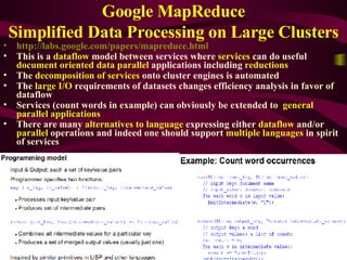 Google MapReduce Simplified Data Processing on Large Clusters <ul><li>http://labs.google.com/papers/mapreduce.html </li></...