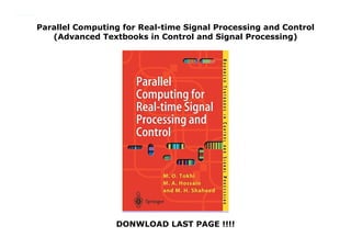 Parallel Computing for Real-time Signal Processing and Control
(Advanced Textbooks in Control and Signal Processing)
DONWLOAD LAST PAGE !!!!
Parallel Computing for Real-time Signal Processing and Control (Advanced Textbooks in Control and Signal Processing)
 