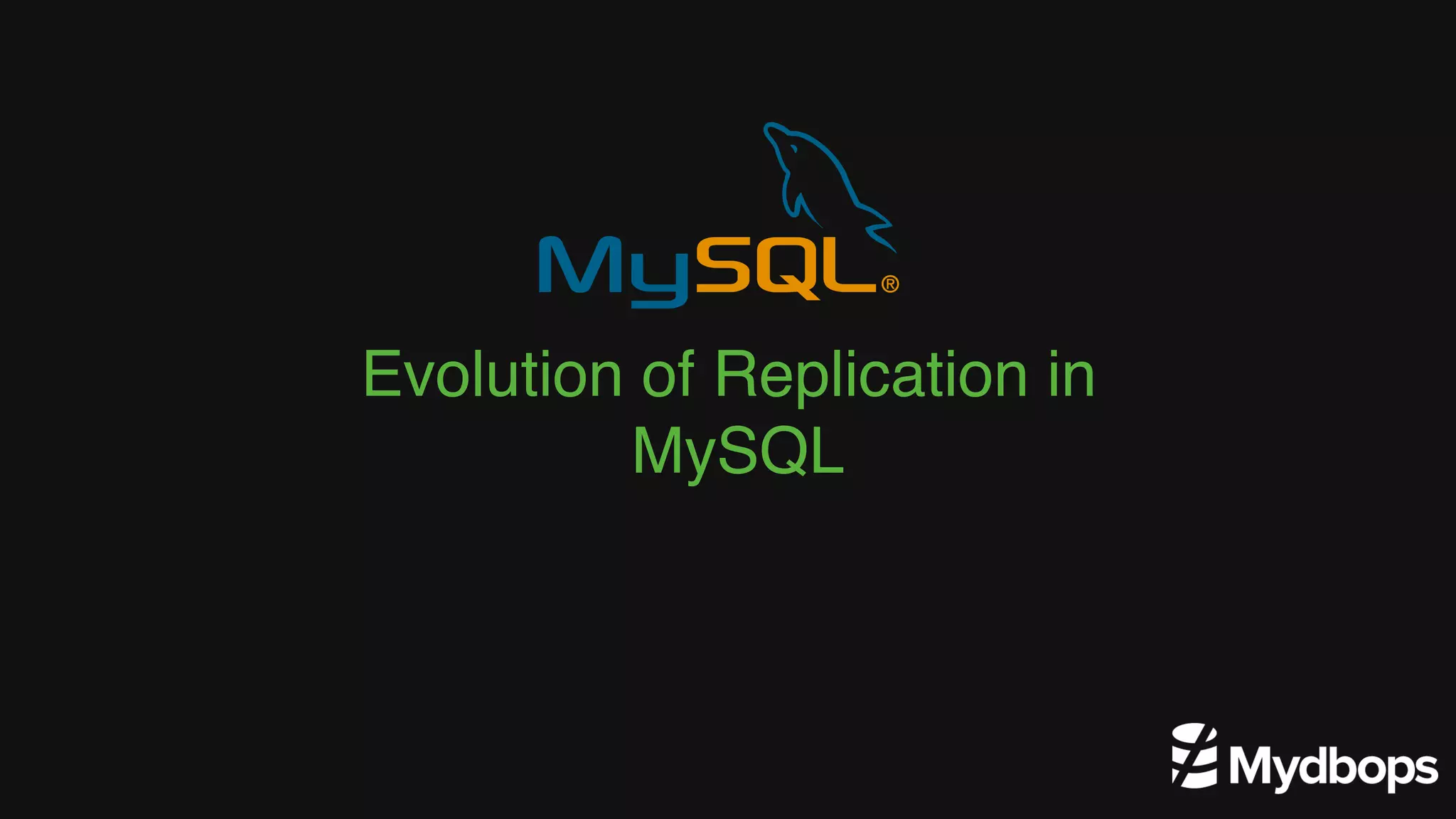 Evolution of Replication in MySQL 