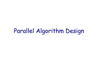 Comprehensive Guide to Parallel Algorithm Design and Decomposition ...