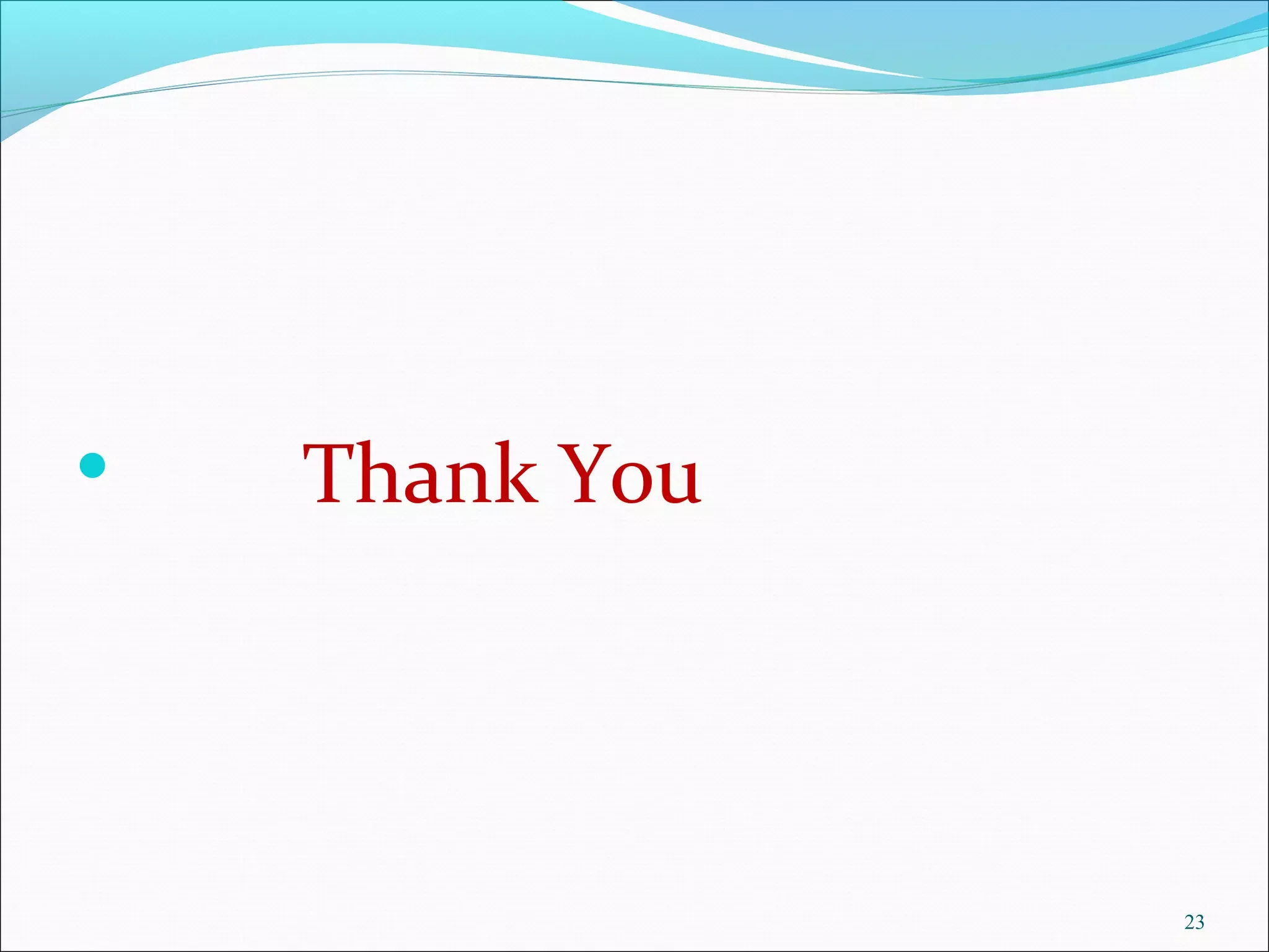  Thank You
23
 