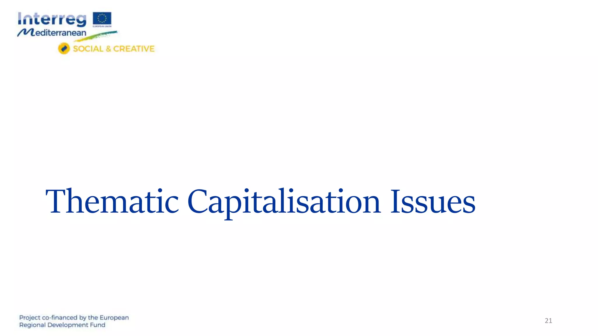 Thematic Capitalisation Issues
21