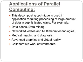 Parallel computing and its applications