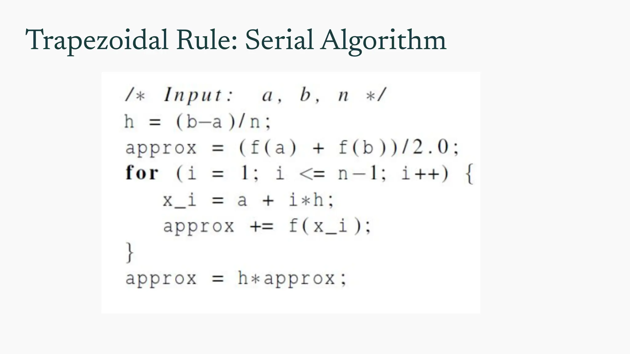 Trapezoidal Rule: Serial Algorithm
 