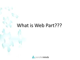   What is Web Part???