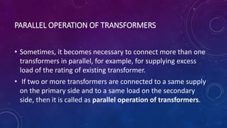 Transformers In Parallel Parallel operation of transformers | PPTX