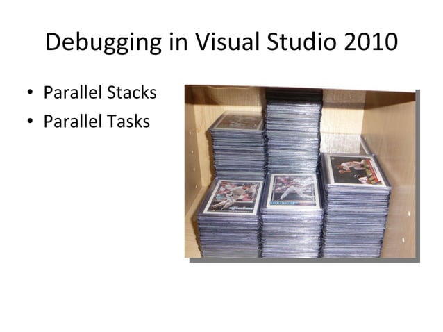 Parallel Programming In Visual Studio 2010 | PPT