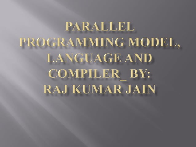 Parallel programming model, language and compiler in ACA. | PDF