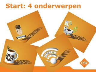 Start: 4 onderwerpen
 