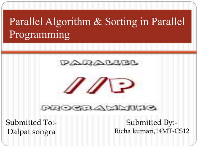 Parallel sorting algorithm | PPTX | Programming Languages | Computing