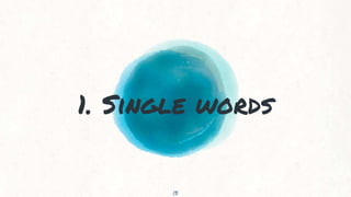 1. Single words
13
 