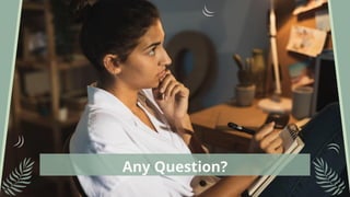 Any Question?
 