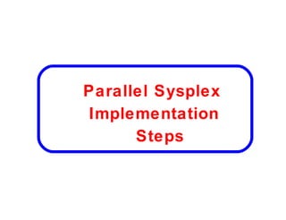 Parallel Sysplex Implement2 | PPT