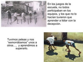En los juegos de la escuela, no todos participaban en los equipos, y los que no lo hacían tuvieron que aprender a lidiar c...