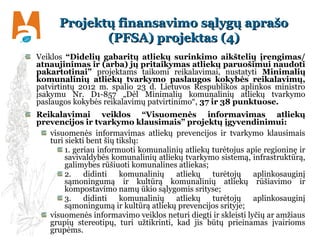 Projektų finansavimo sąlygų aprašoProjektų finansavimo sąlygų aprašo
(PFSA) projektas (4)(PFSA) projektas (4)
Veiklos “Did...