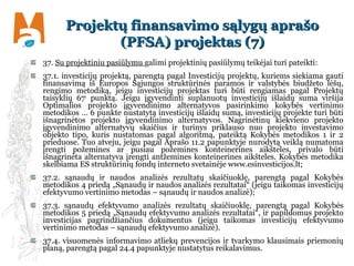 Projektų finansavimo sąlygų aprašoProjektų finansavimo sąlygų aprašo
(PFSA) projektas ((PFSA) projektas (77))
37. Su proje...