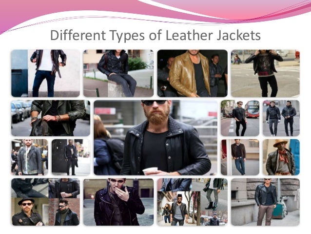 Parameter about different types of men’s leather jacket
